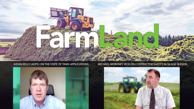 This week’s FarmLand: TAMS trouble and silage safety